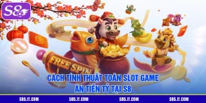 Cách Tính Thuật Toán Slot Game | Ăn Tiền Tỷ Tại S8